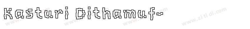 Kasturi Dithamuf字体转换